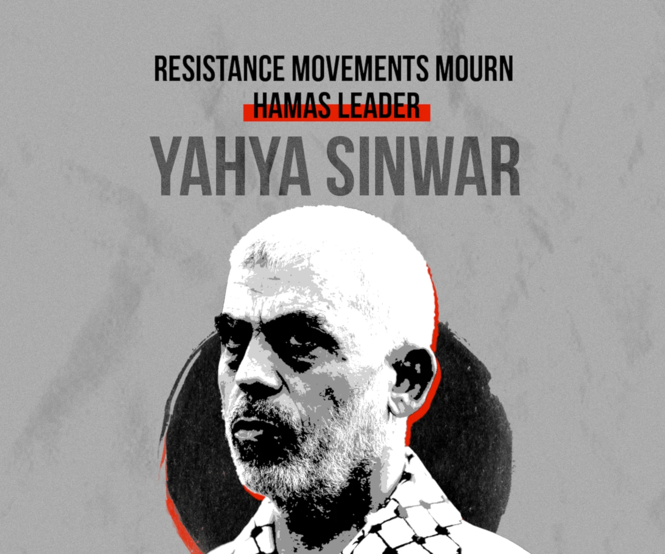 Resistance movements mourn Hamas leader Yahya Sinwar Resistance movements mourn Hamas leader Yahya Sinwar