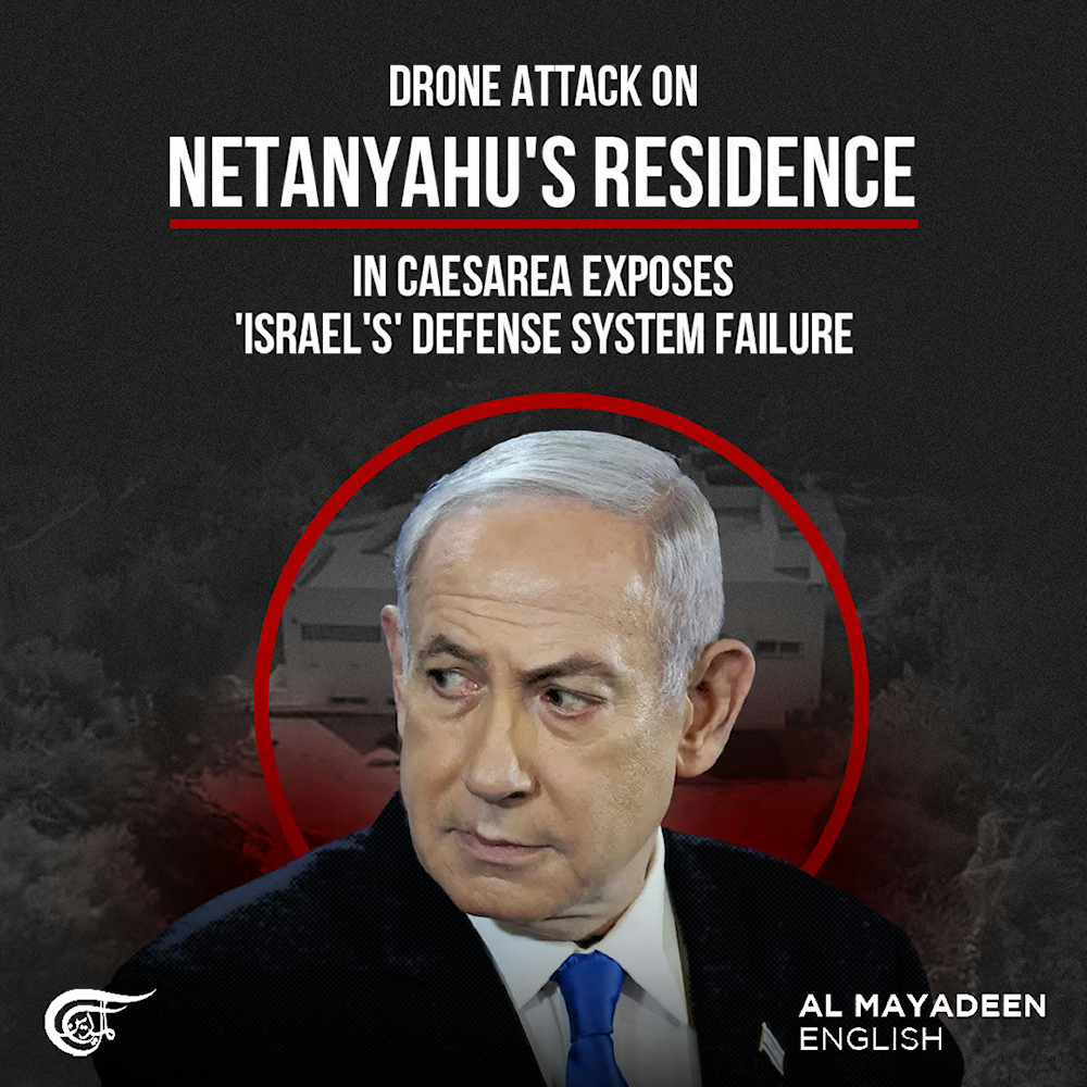 Drone attack on Netanyahu's residence in Caesarea exposes 'Israel's' defense system failure