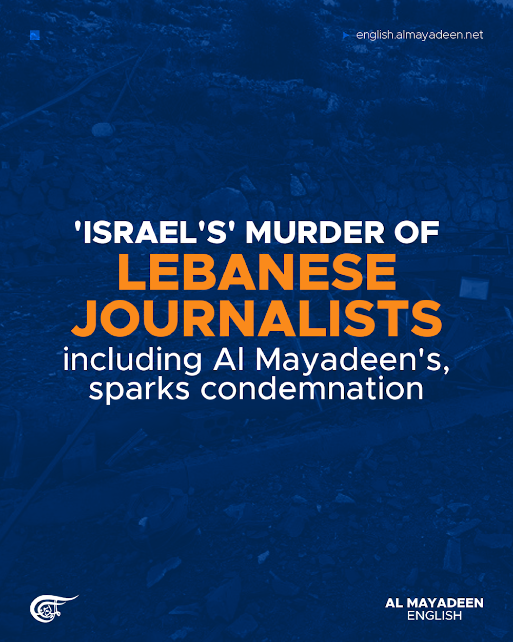 'Israel's' murder of Lebanese journalists, including Al Mayadeen's, sparks condemnation