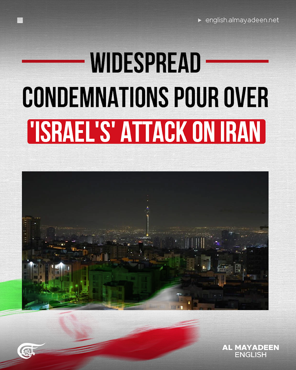 Widespread condemnations pour over 'Israel's' attack on Iran