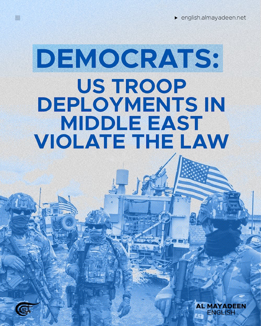 Democrats: US troop deployments in Middle East violate the law