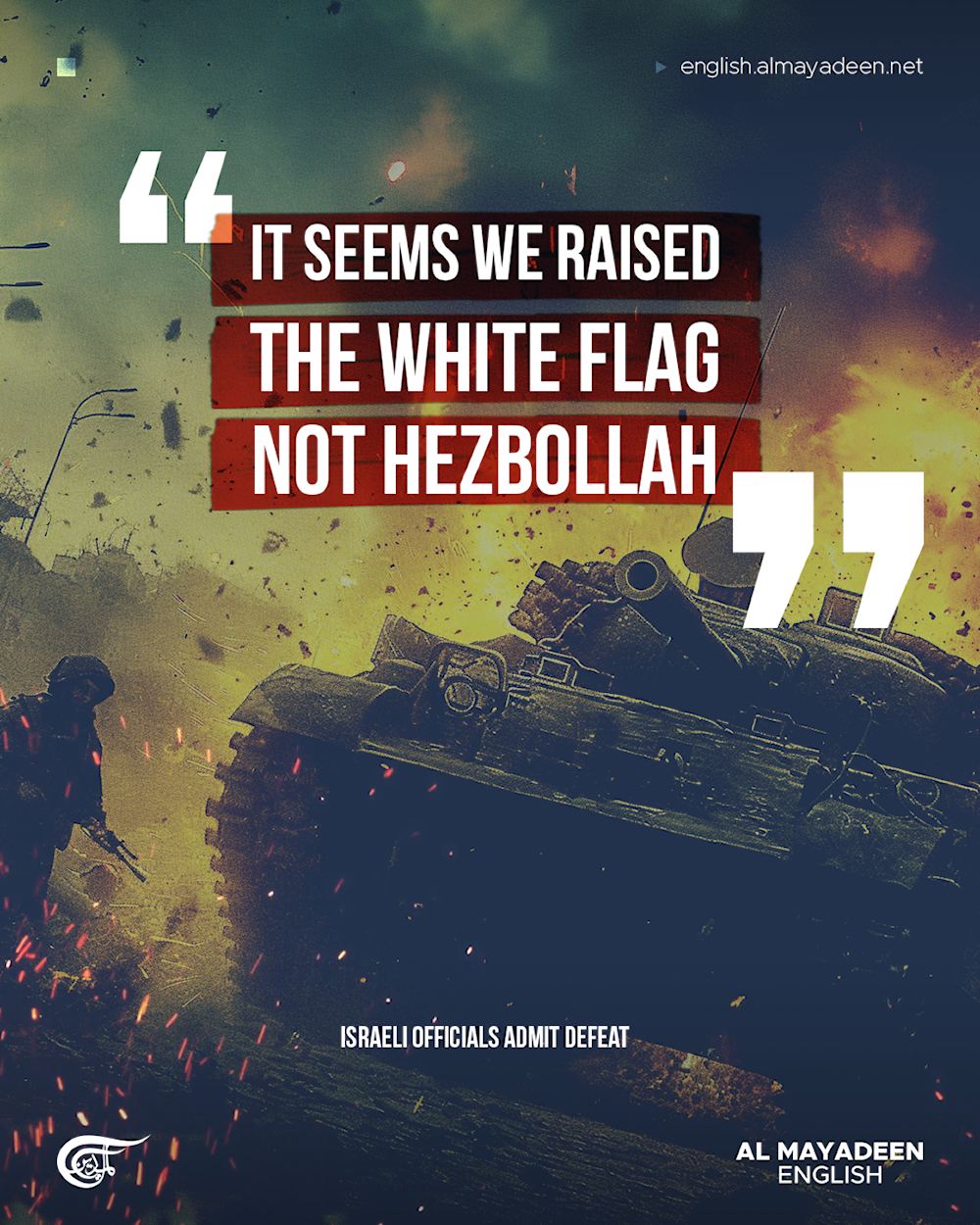 'It seems we raised the white flag, not Hezbollah,' :Israeli officials admit defeat