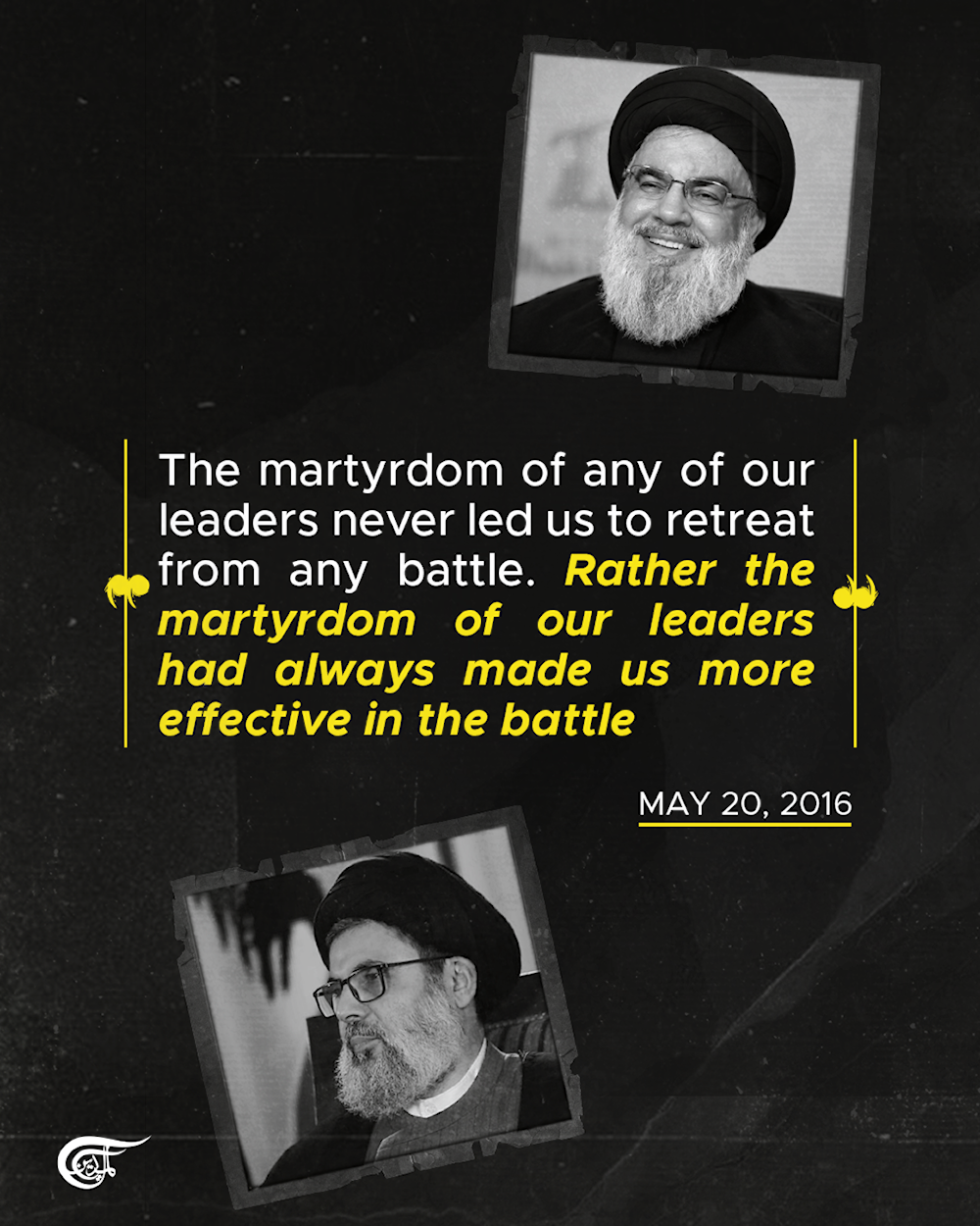 In everlasting memory, Martyr Sayyed Hassan Nasrallah