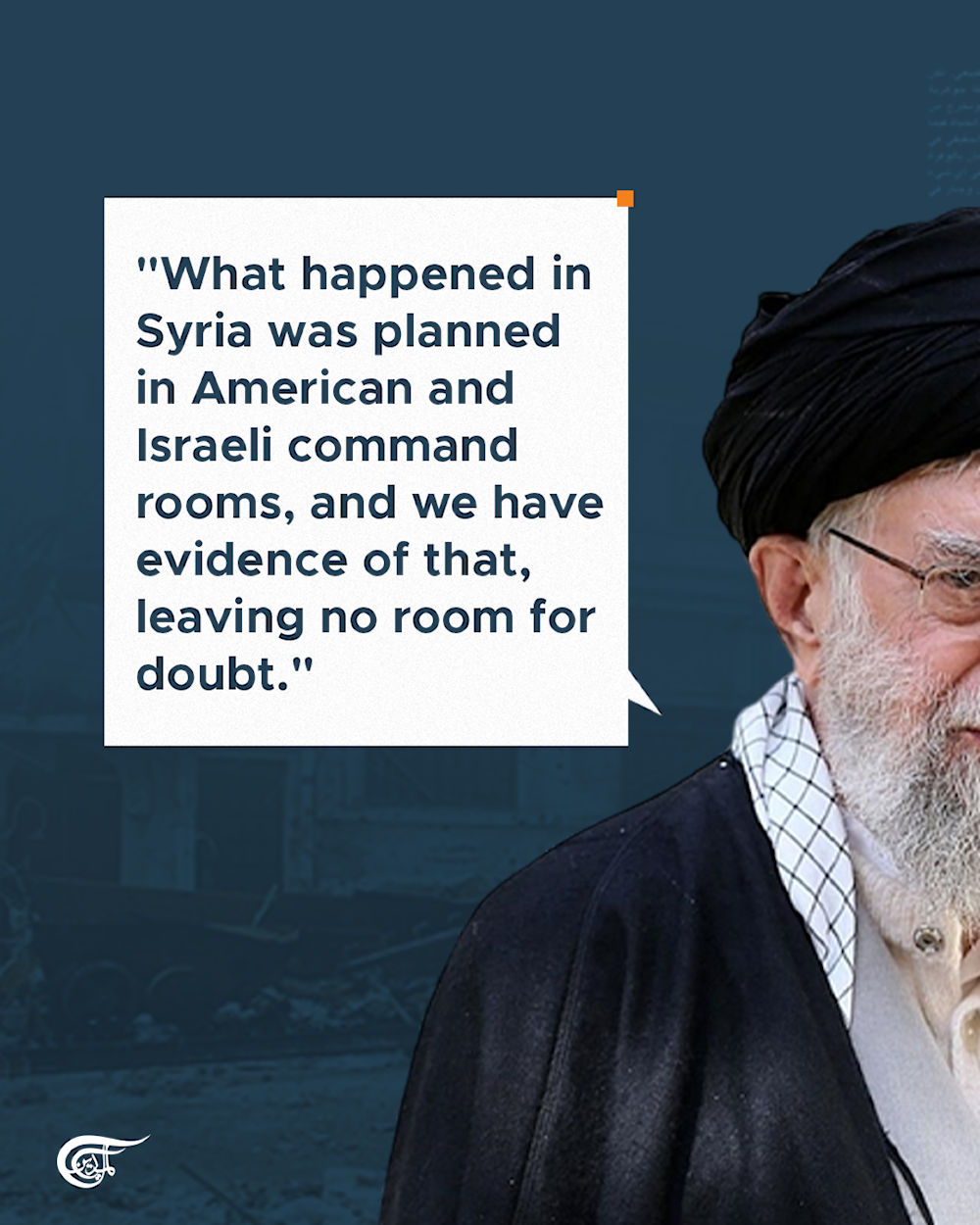 What happened in Syria was planned in American and Israeli command rooms: Sayyed Ali Khamenei