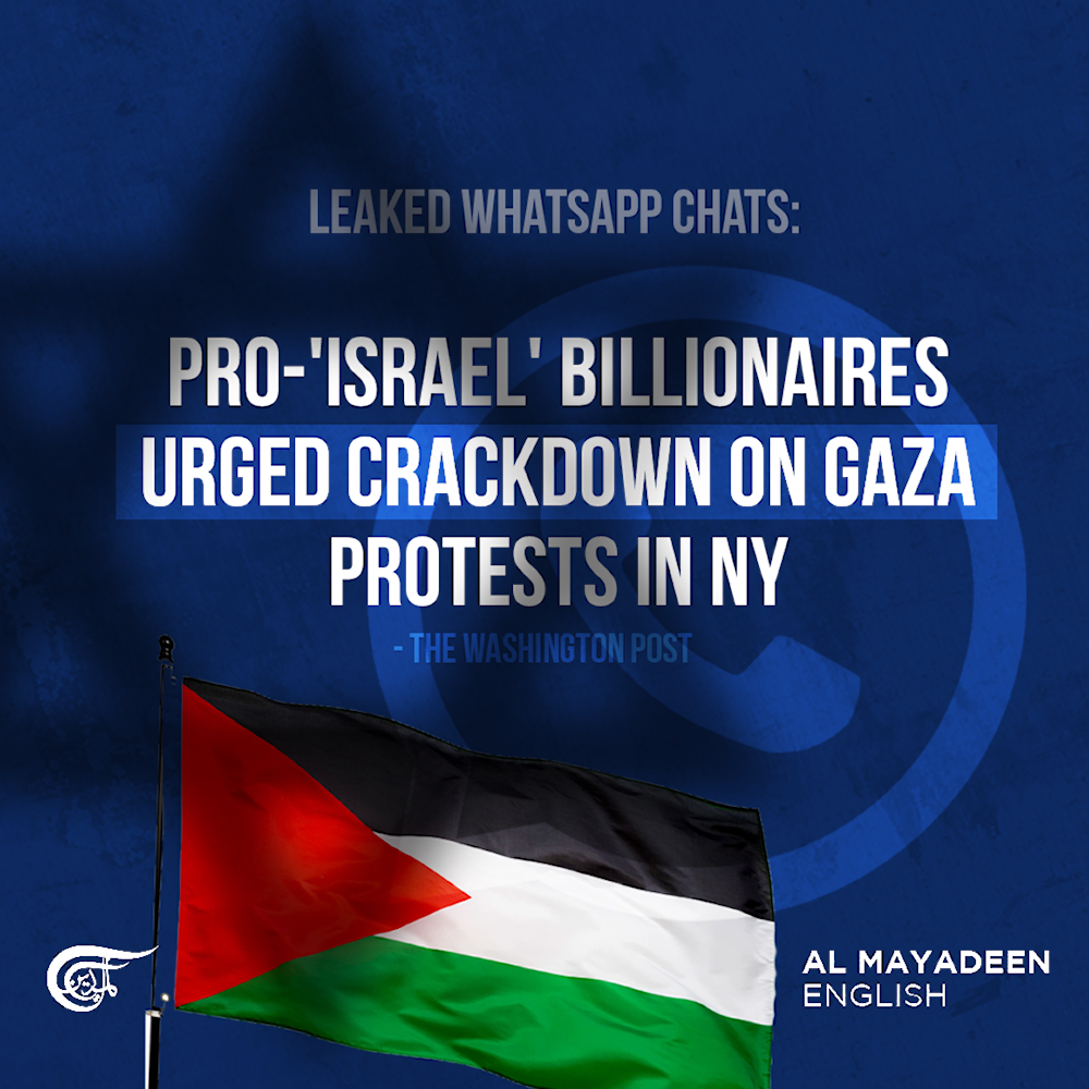 Leaked WhatsApp chats: Pro-Israel billionaires urged crackdown on Gaza protests in NY