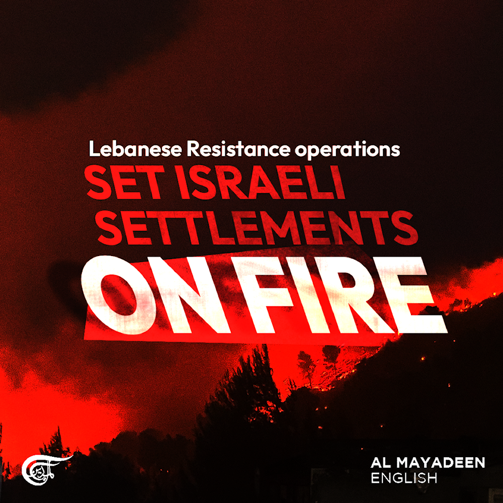 Lebanese Resistance operations set Israeli settlements on fire