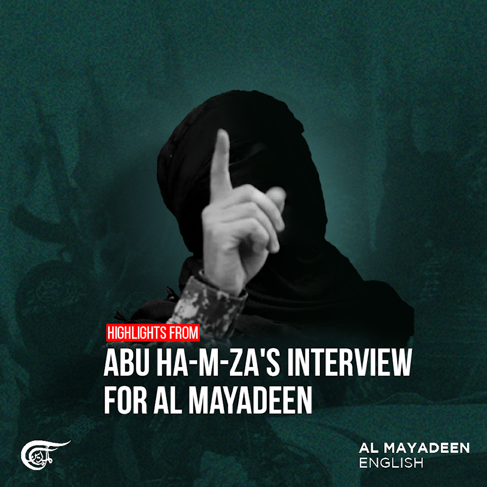 Highlights from Abu Hamza's interview for Al Mayadeen 