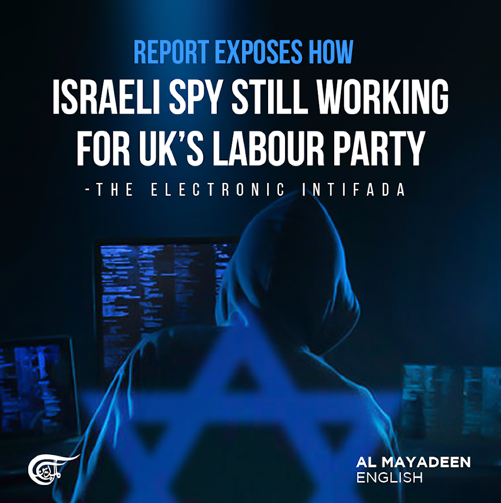 Report exposes how Israeli spy still working for UK’s Labour Party