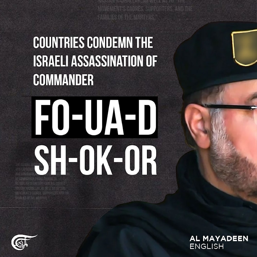 Countries condemn the Israeli assassination of commander Fo-ua-d Sh-ok-or