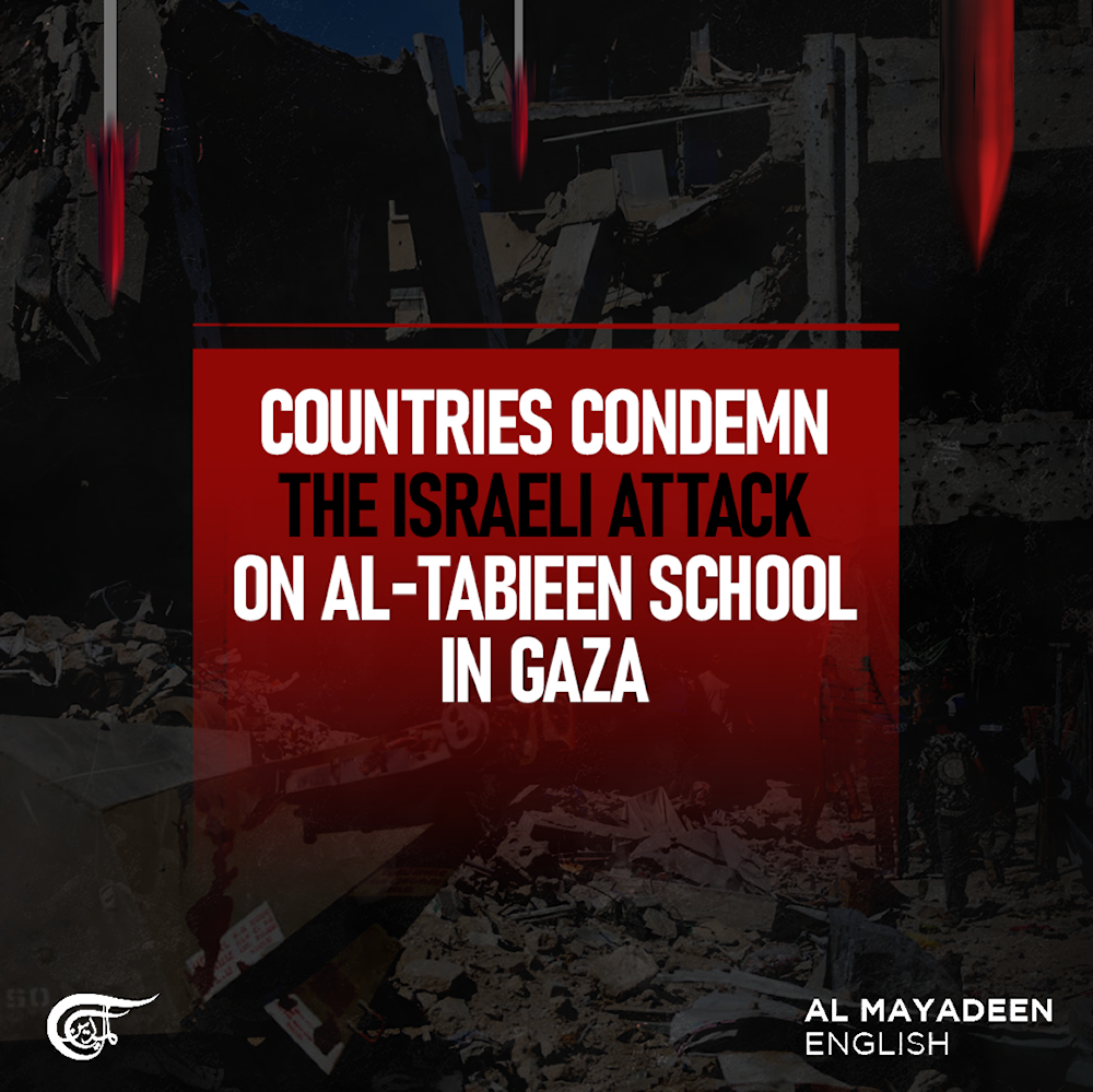 Countries condemn the Israeli attack on Al-Tabieen school in Gaza