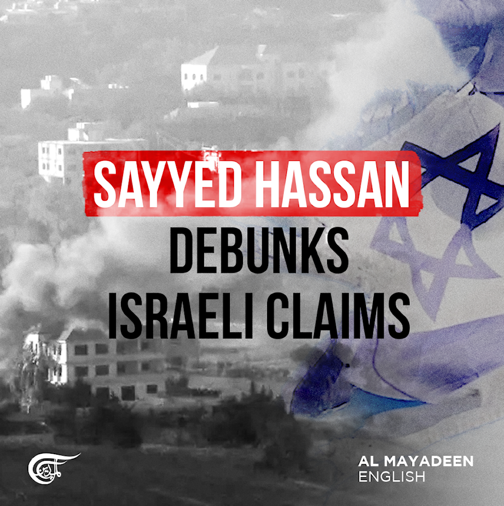 Sayyed Hassan debunks Israeli claims