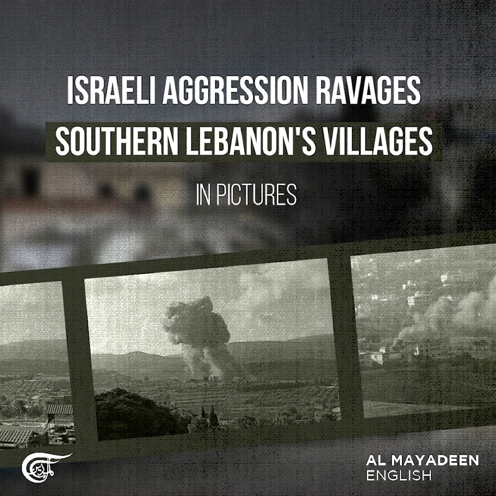 Israeli aggression ravages southern Lebanon's villages - In pictures