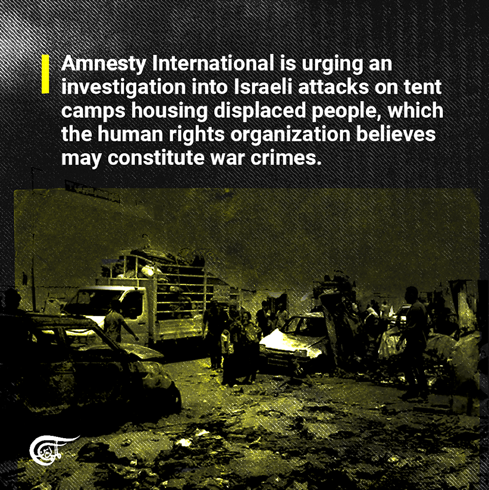 Amnesty calls for war crimes investigation into 'Israel's' attacks on tent camp in Gaza