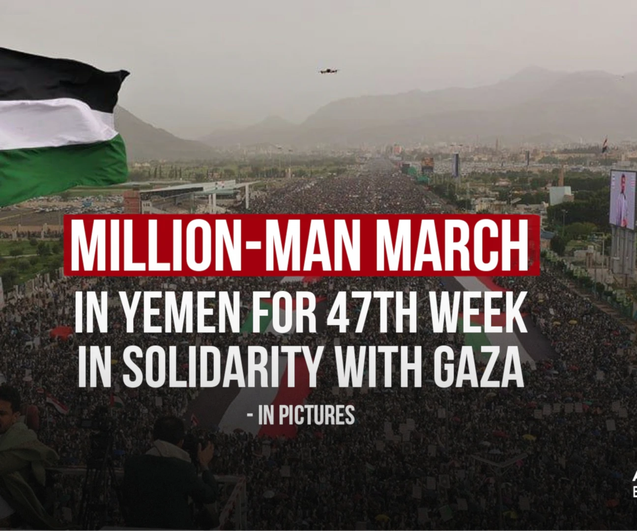 Million-man march in Yemen for 47th week in solidarity with Gaza - In pictures