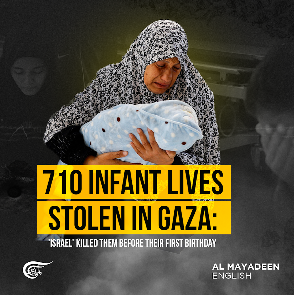 710 infant lives stolen in Gaza: 'Israel' killed them before their first birthday