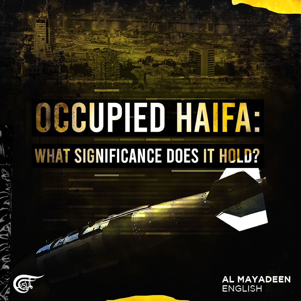 Occupied Haifa: What significance does it hold?