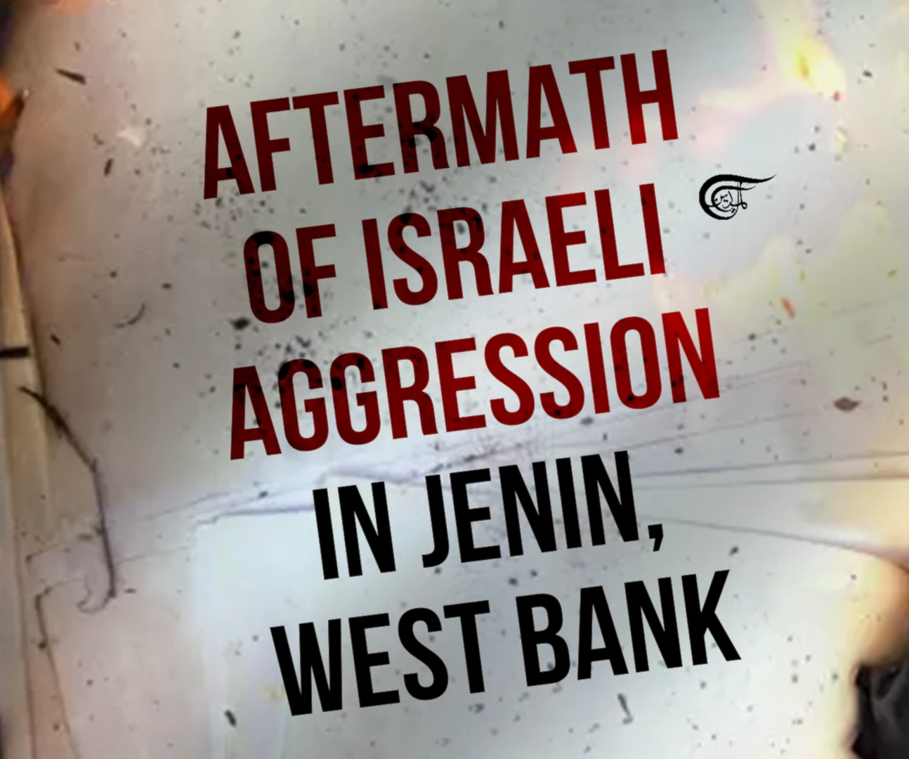 Aftermath of Israeli aggression in Jenin, West Bank