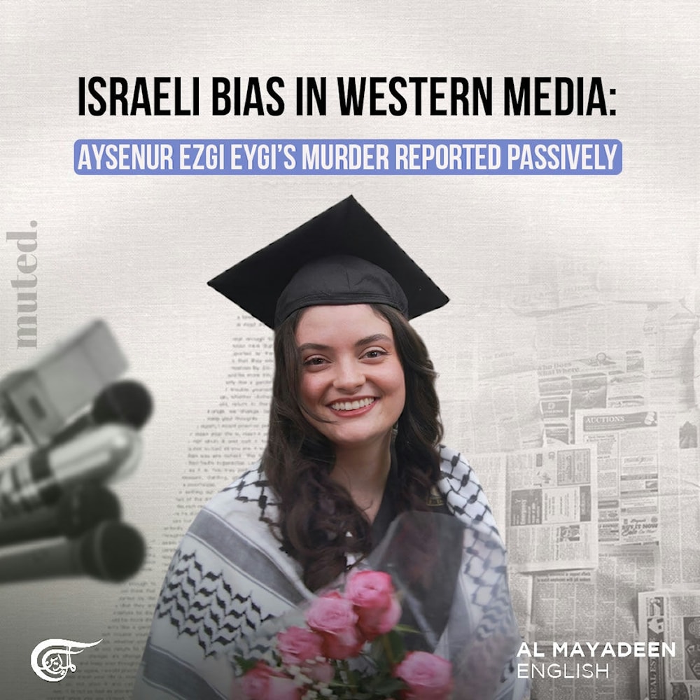 Israeli bias in Western media: Aysenur Ezgi Eygi’s murder reported passively 