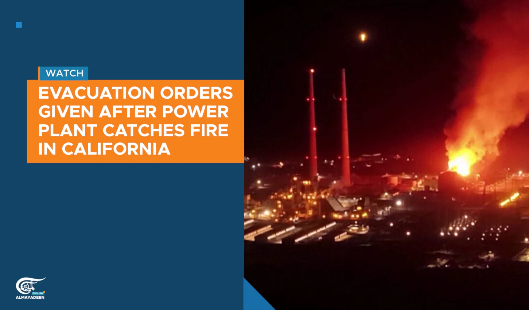 Evacuation orders given after power plant catches fire in California