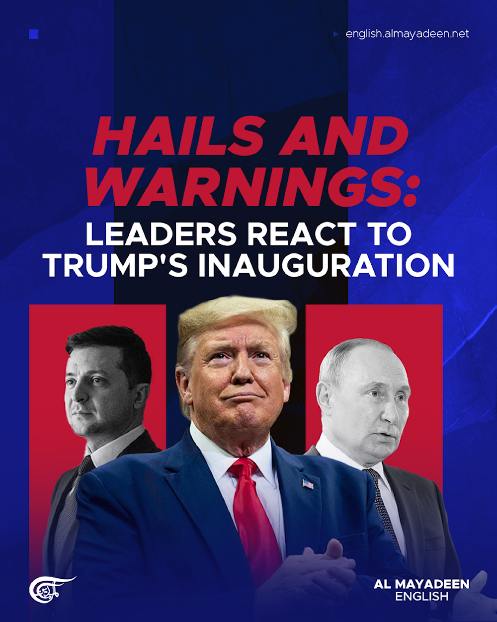 Hails and warnings: Leaders react to Trump's inauguration