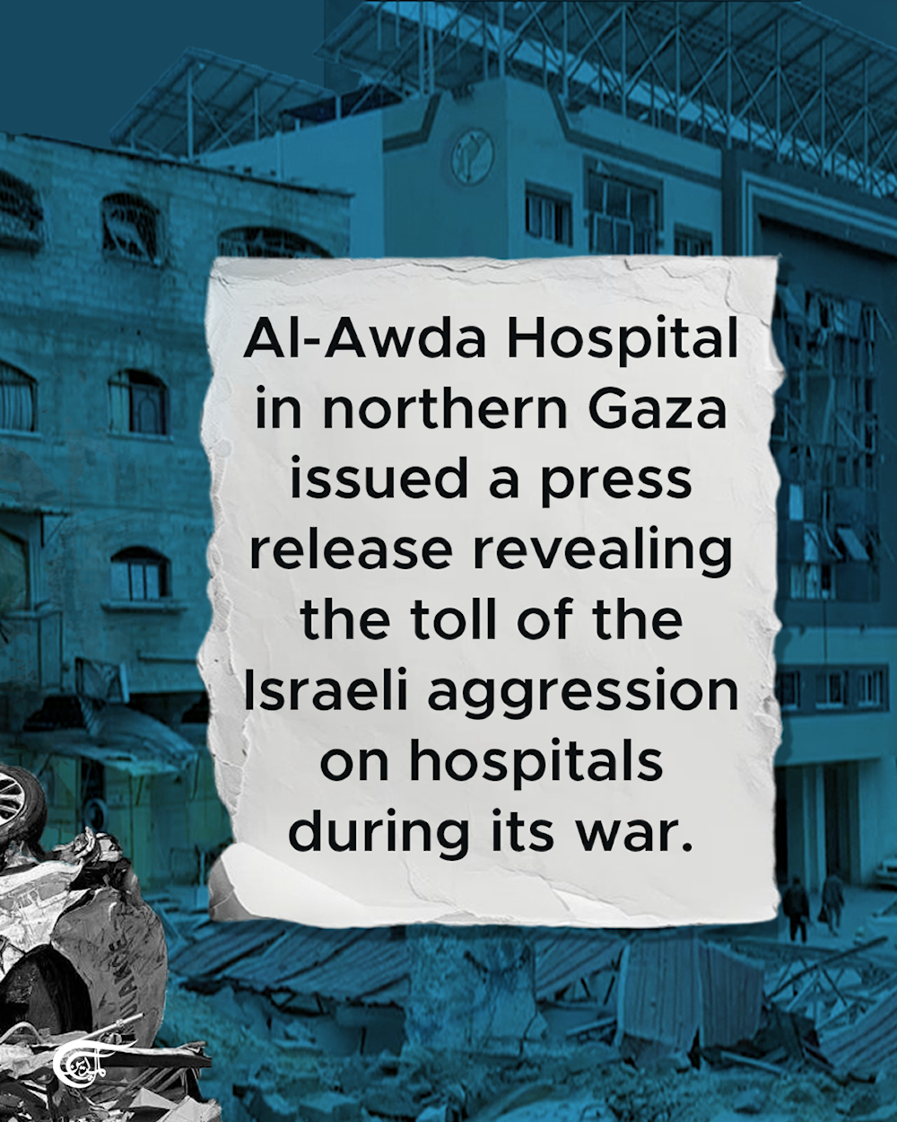 520 Israeli attacks in toll on Gaza's healthcare system: Al-Awda Hospital