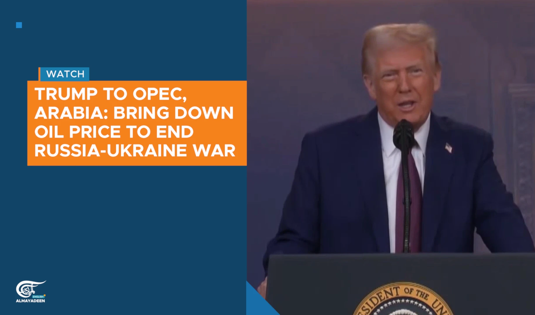 Trump to OPEC, Arabia: bring down oil price to end Russia-Ukraine war