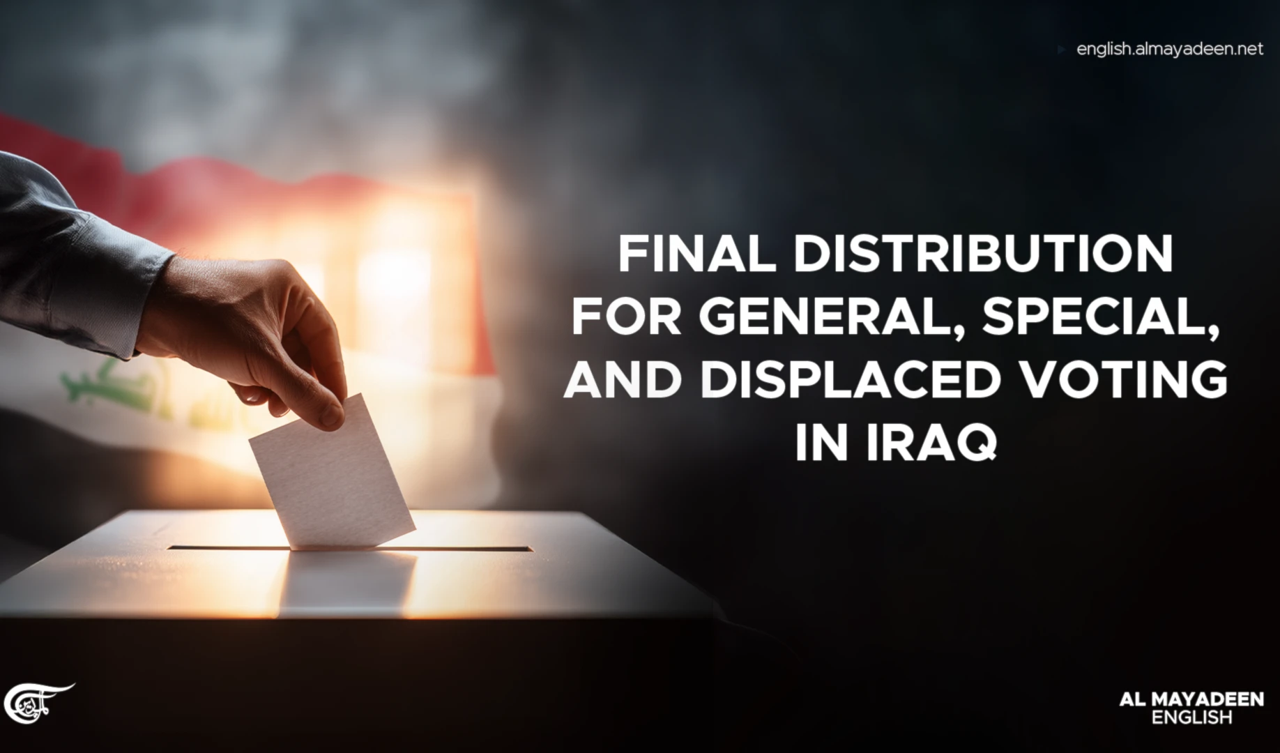 Final distribution for general, special, and displaced voting in Iraq Final distribution for general, special, and displaced voting in Iraq