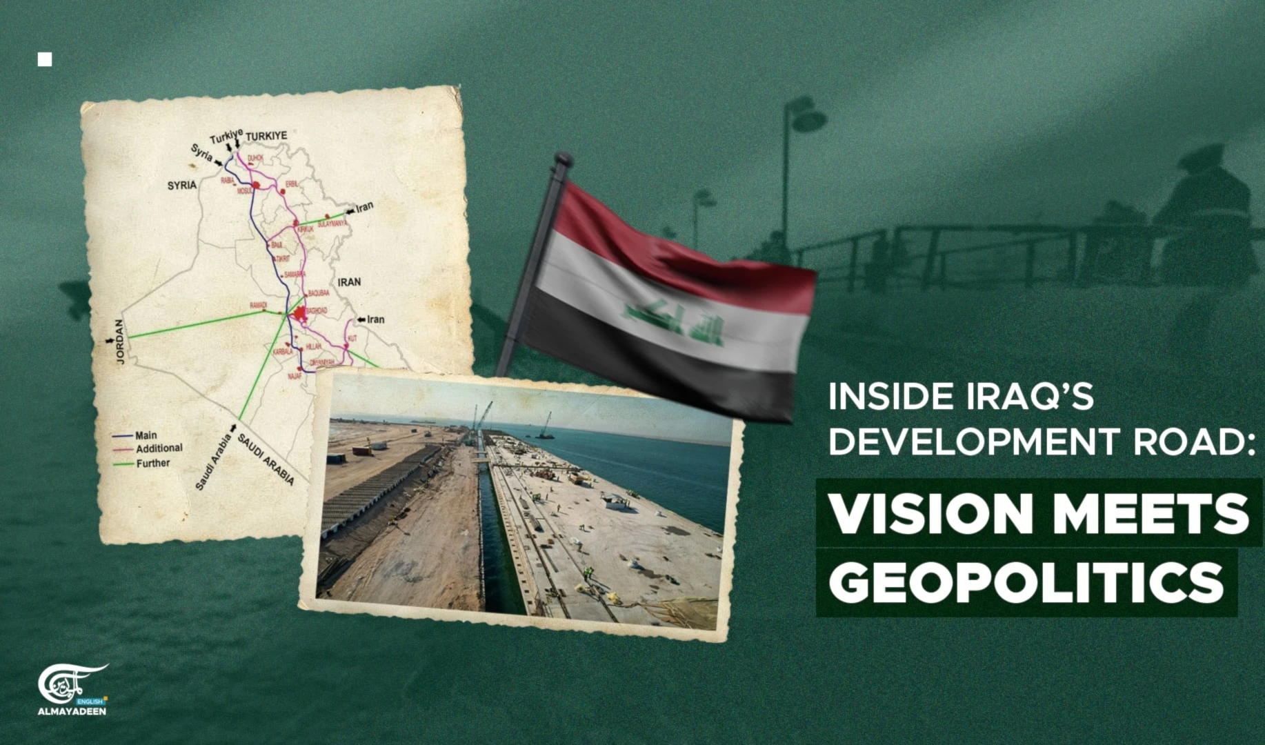 Inside Iraq’s Development Road: Vision meets geopolitics