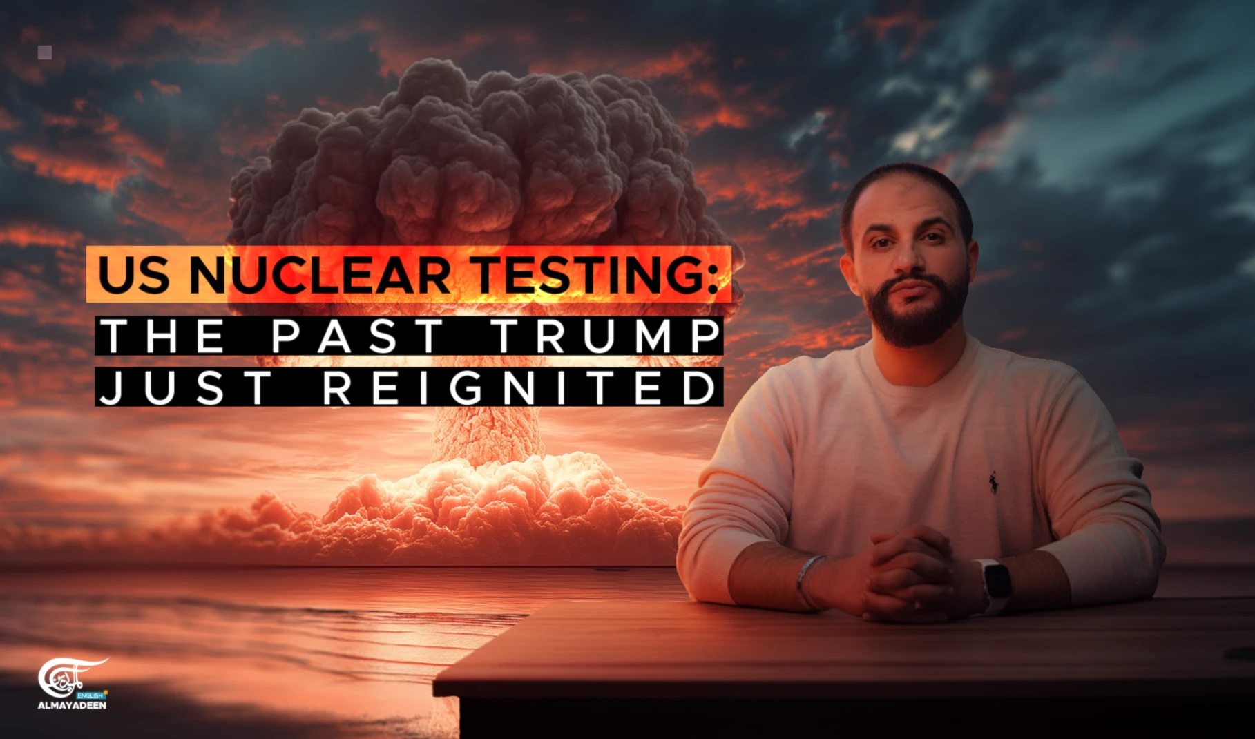 US nuclear testing: The past Trump just reignited