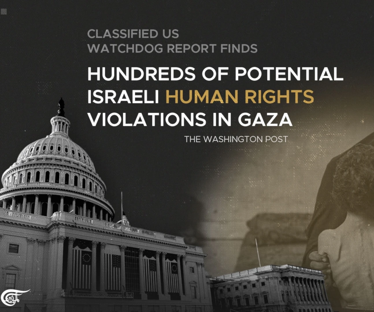 Classified US watchdog report finds hundreds of potential Israeli human rights violations in Gaza:WP