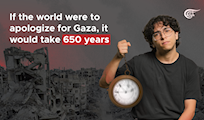 If the world were to apologize for Gaza, it would take 650 years