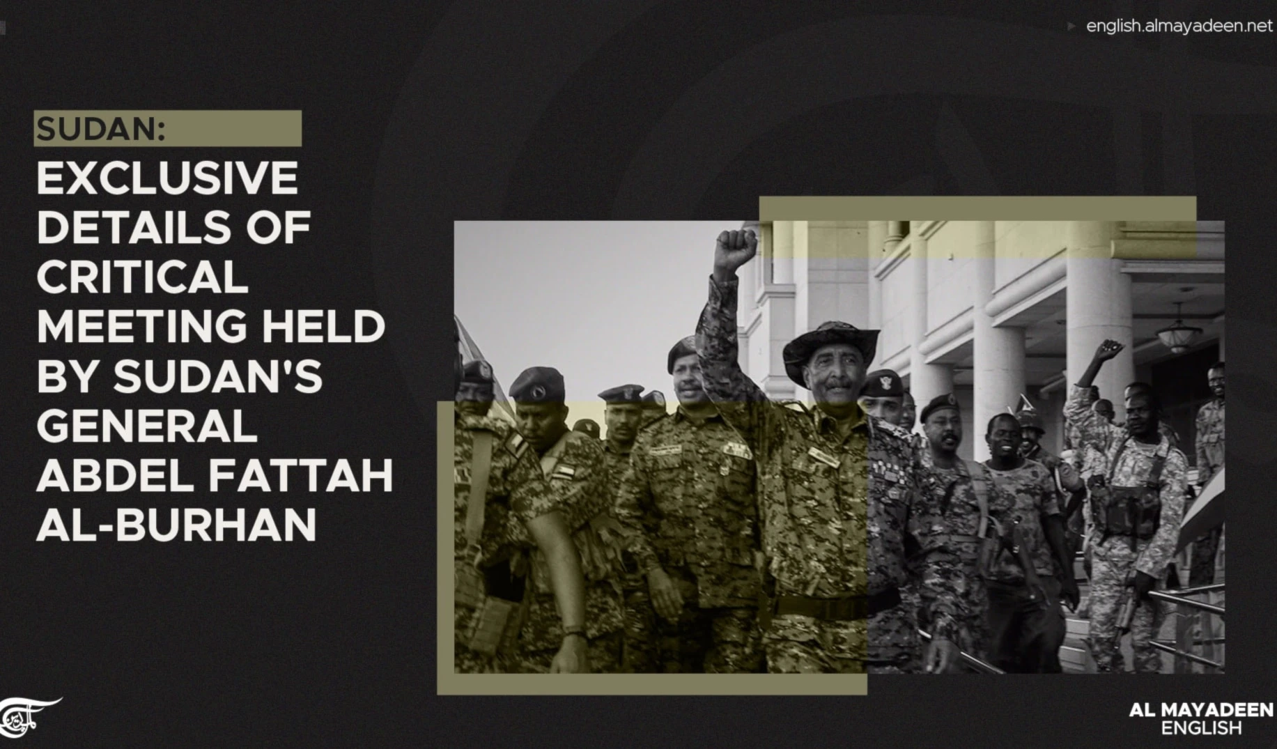 Sudan: Exclusive details of critical meeting held by Sudan's General Abdel Fattah al-Burhan