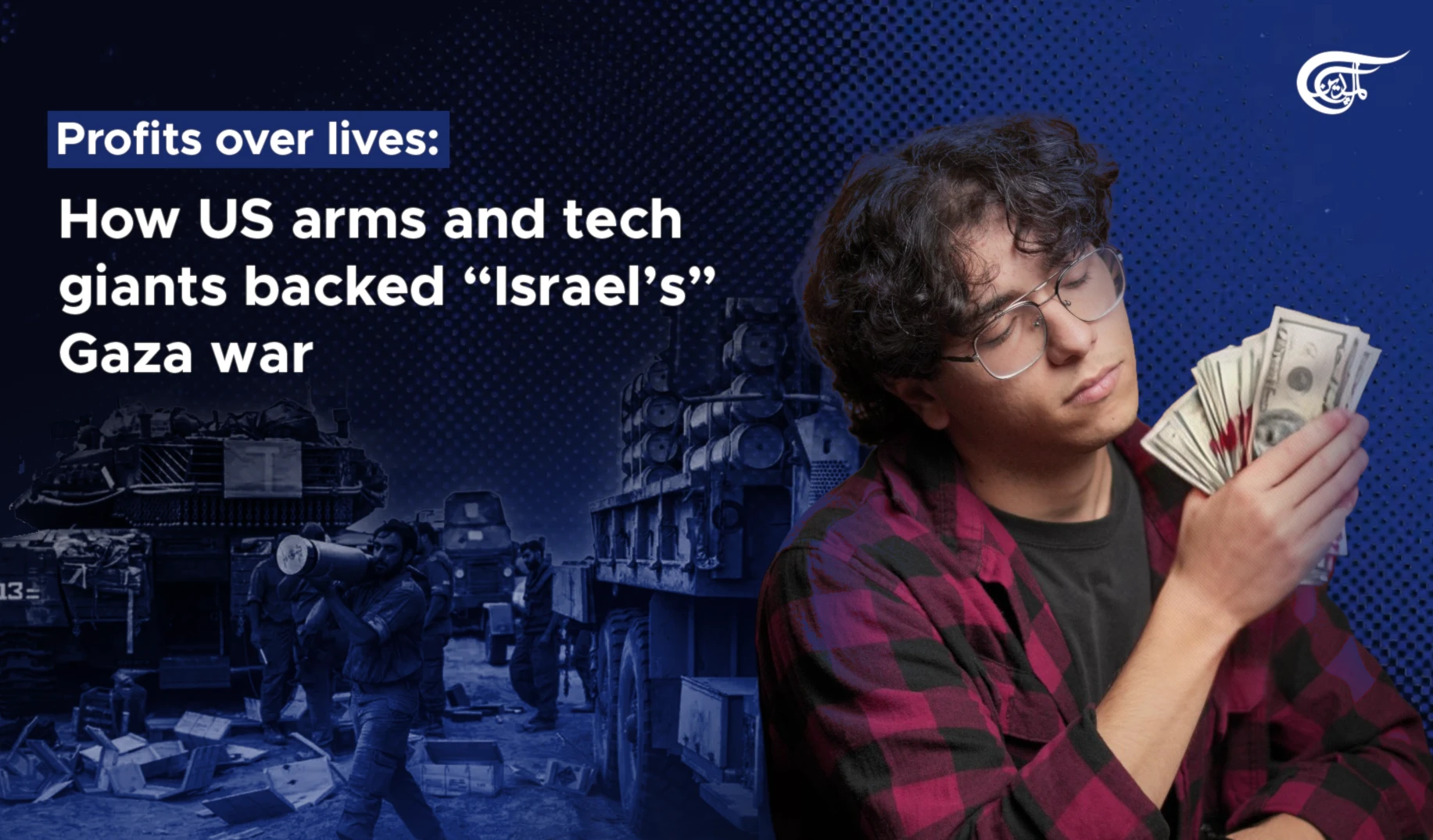 Profits over lives: How US arms and tech giants backed “Israel’s” Gaza war