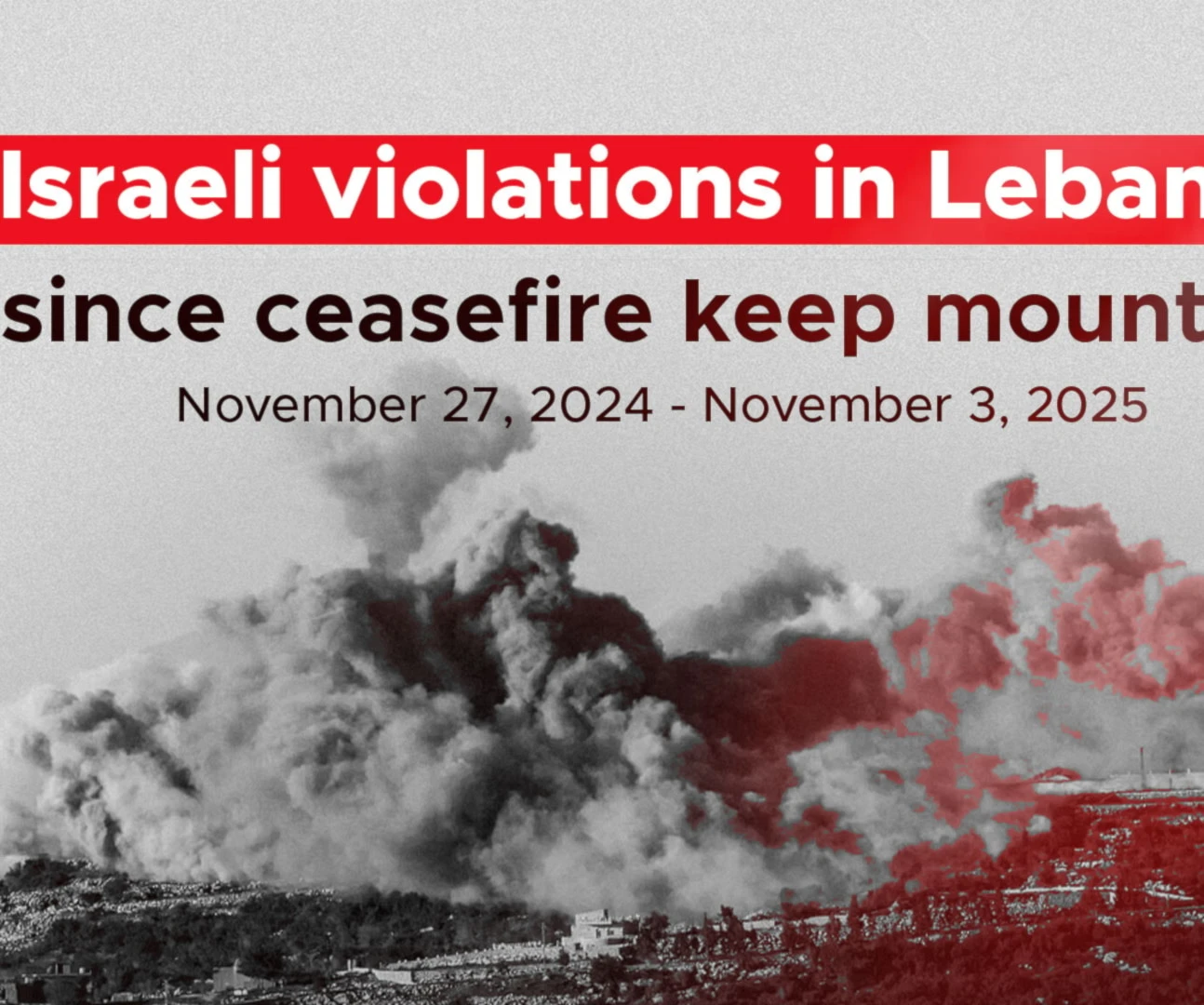 Israeli violations in Lebanon since ceasefire keep mounting