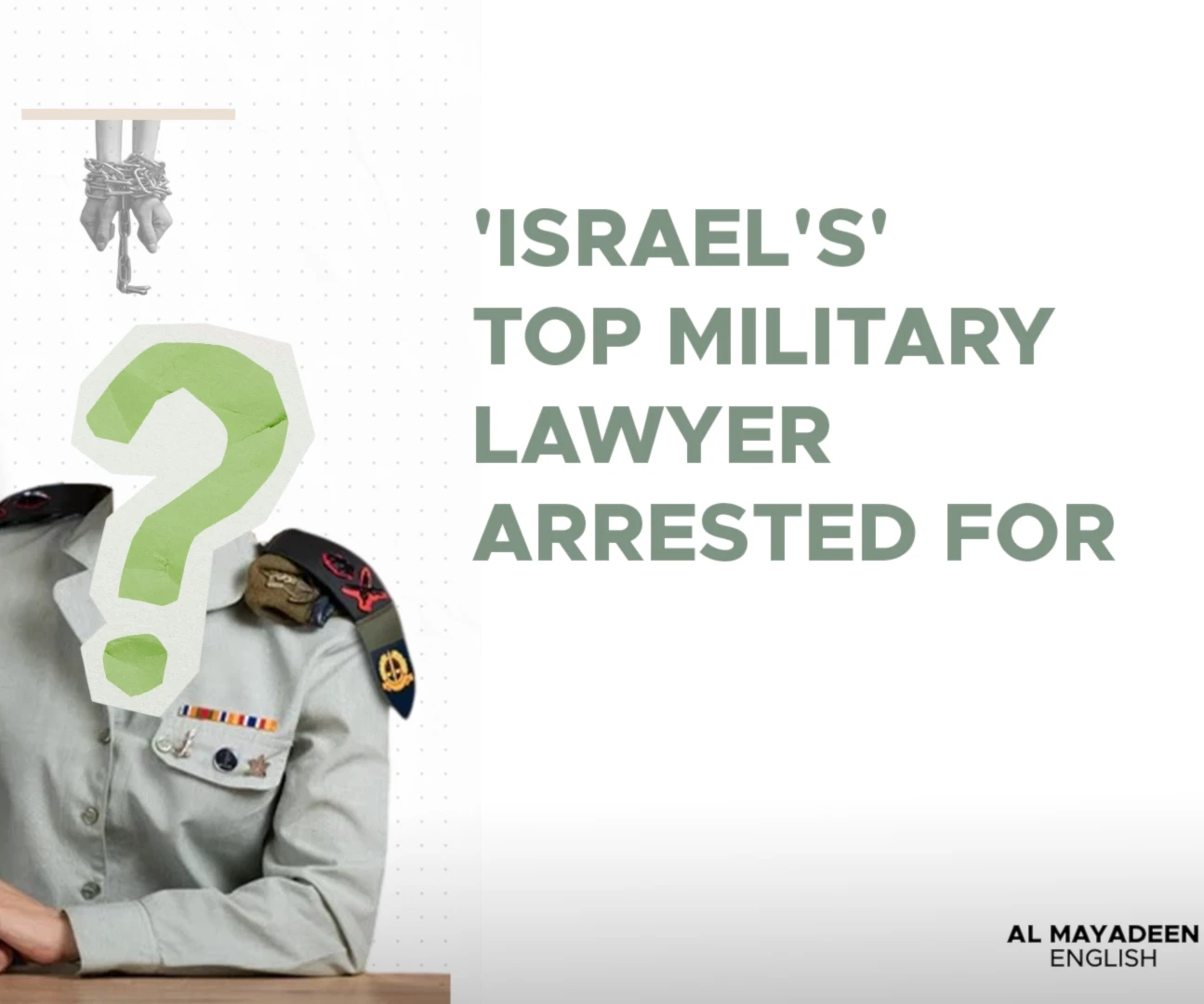 'Israel's' top military lawyer arrested for...
