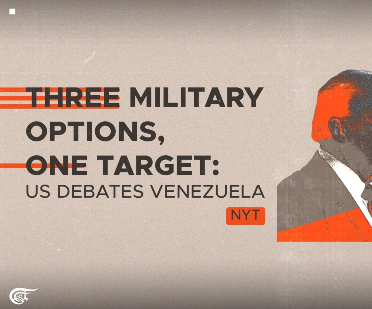Three military options, one target: US debates Venezuela