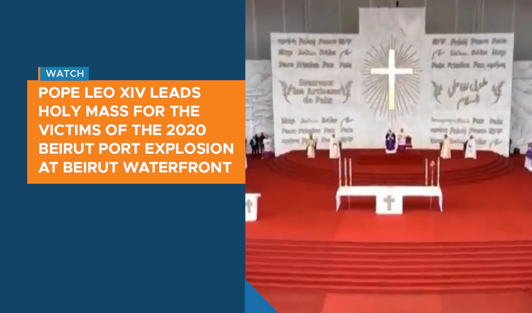 Pope Leo XIV leads Holy Mass for victims of 2020 Beirut Port explosion at Waterfront