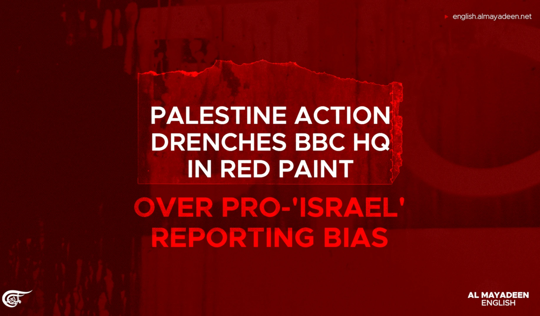 Palestine Action drenches BBC HQ in red paint over pro-'Israel' reporting bias