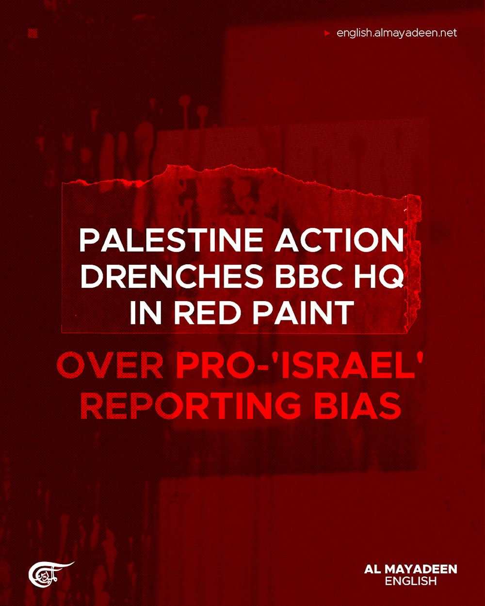 Palestine Action drenches BBC HQ in red paint over pro-'Israel' reporting bias 