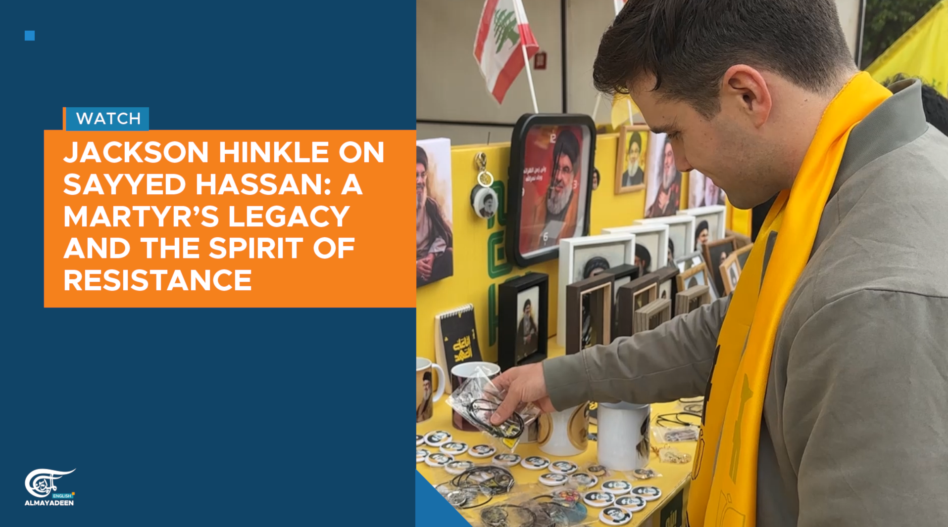 Jackson Hinkle on Sayyed Hassan: A martyr’s legacy and the spirit of Resistance