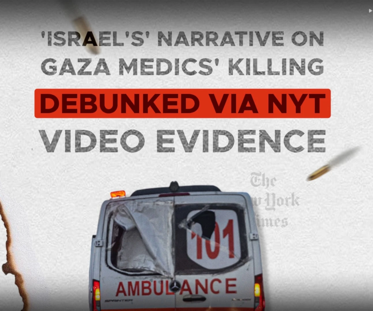 'Israel's' narrative on Gaza medics' killing debunked via NYT video evidence 'Israel's' narrative on Gaza medics' killing debunked via NYT video evidence