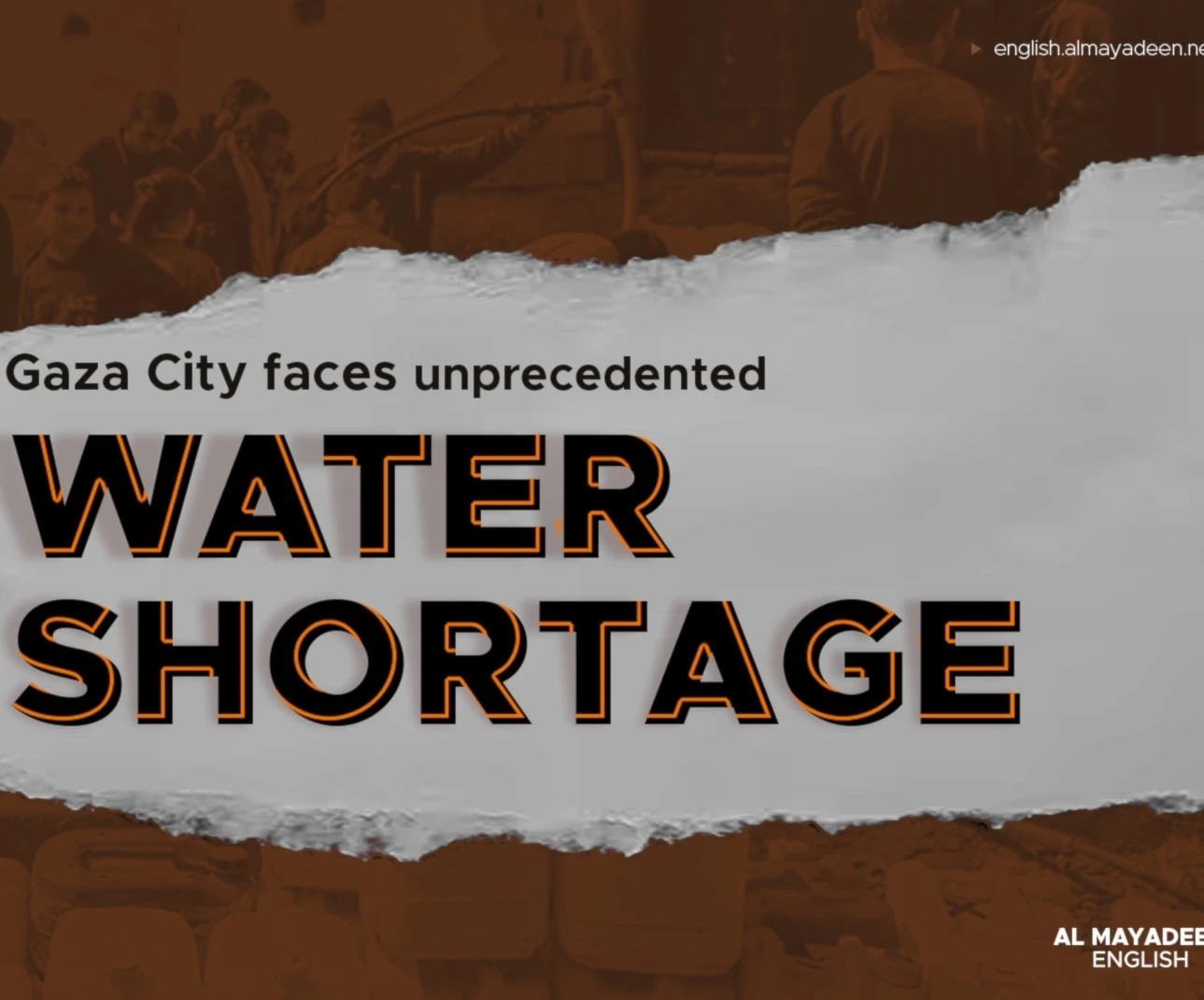 Gaza City faces unprecedented water shortage
