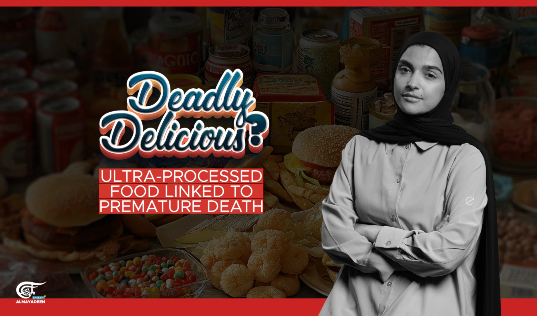 Deadly delicious? Ultra-processed food linked to premature death