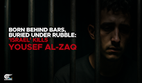 Born behind bars, buried under rubble: 'Israel' kills Yousef al-Zaq
