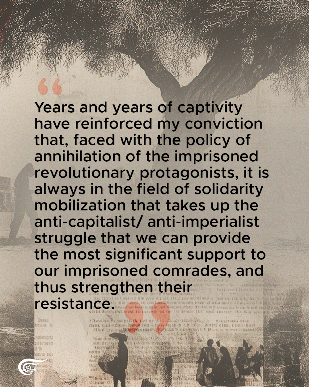 In Georges Abdallah's words: Palestine is the compass, resistance is the mission 