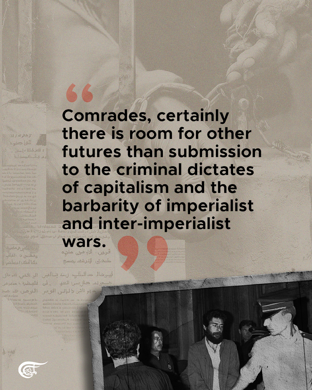In Georges Abdallah's words: Palestine is the compass, resistance is the mission 