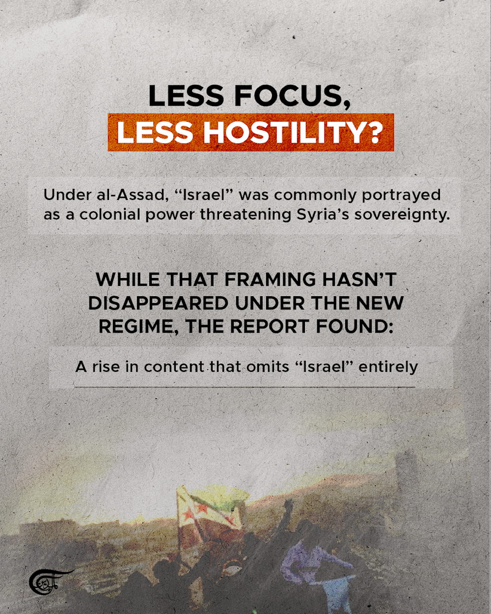 New Syrian President, New Headlines: Where Did 'Israel' go?: A JPPI study 