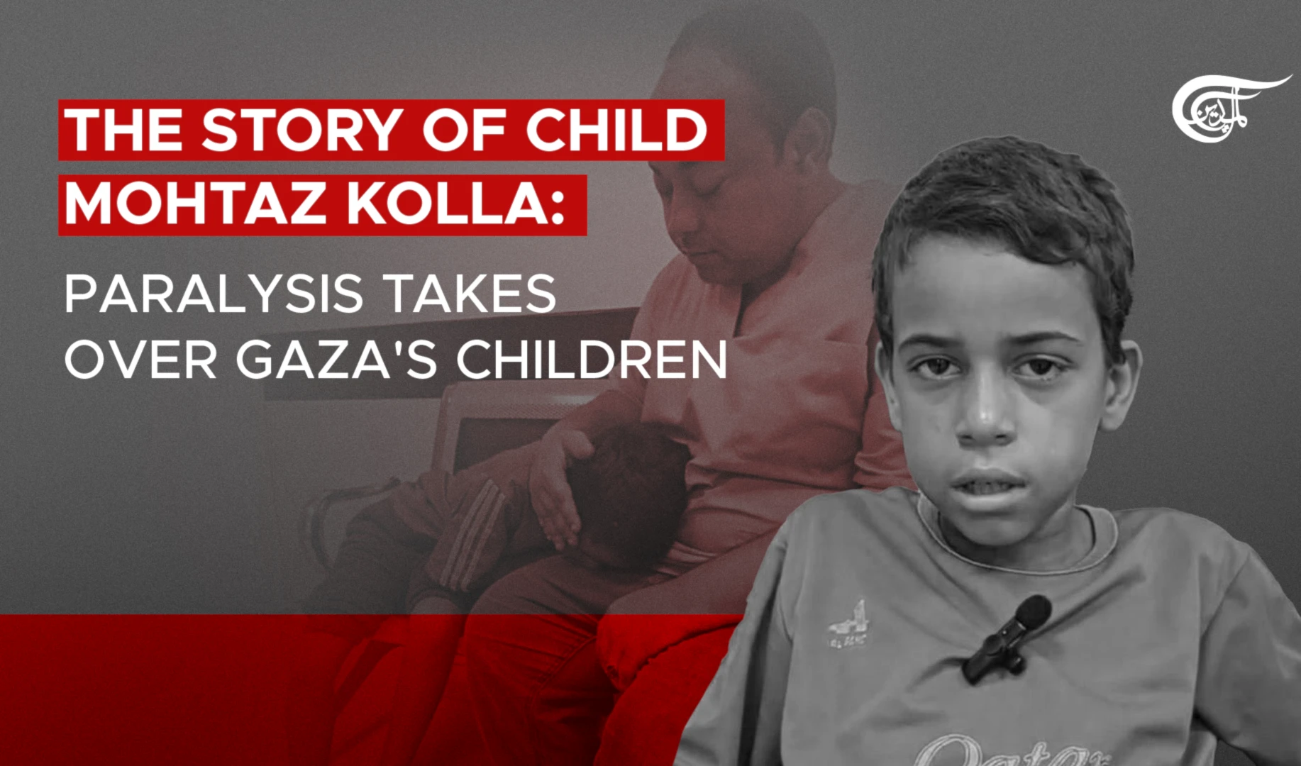 The story of child Mohtaz Kolla: Paralysis takes over Gaza's children