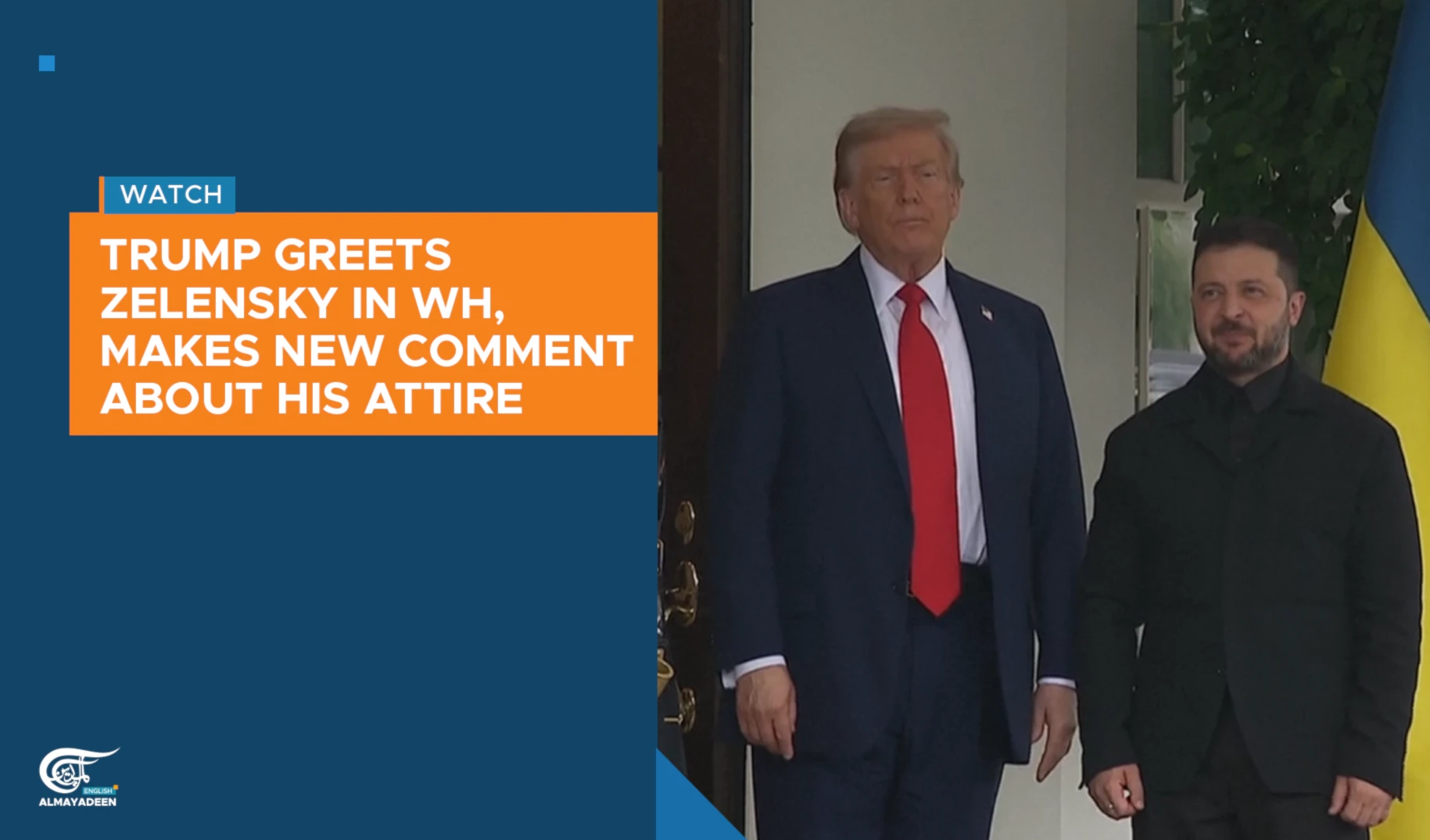 Trump greets Zelensky in WH, makes new comment about his attire Trump greets Zelensky in WH, makes new comment about his attire